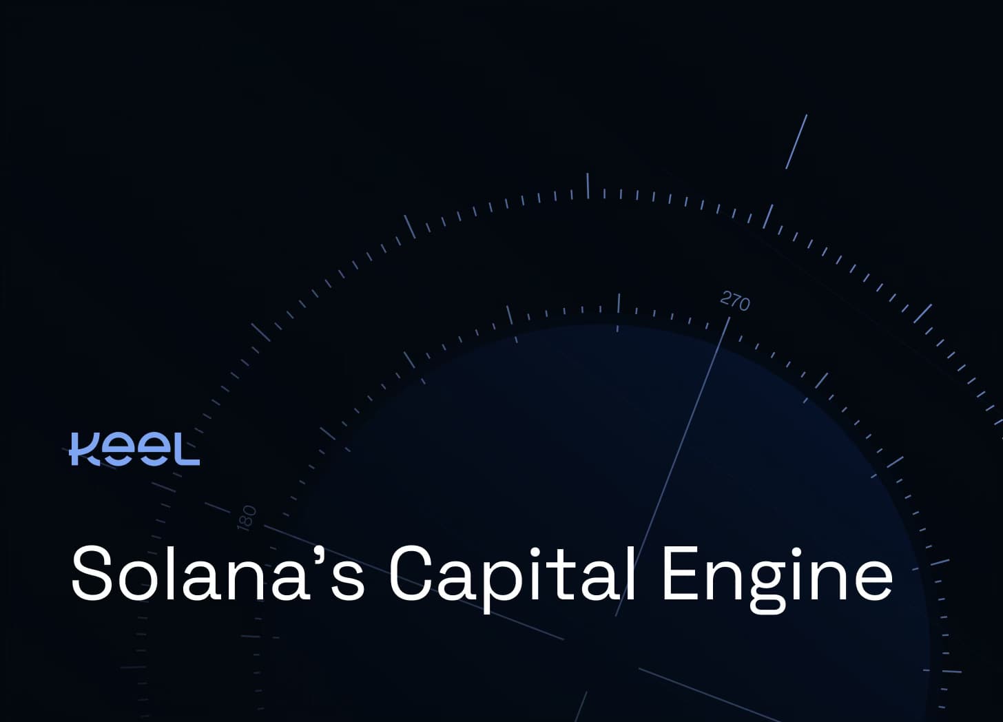 Introducing, Keel: Solana's Capital Engine
